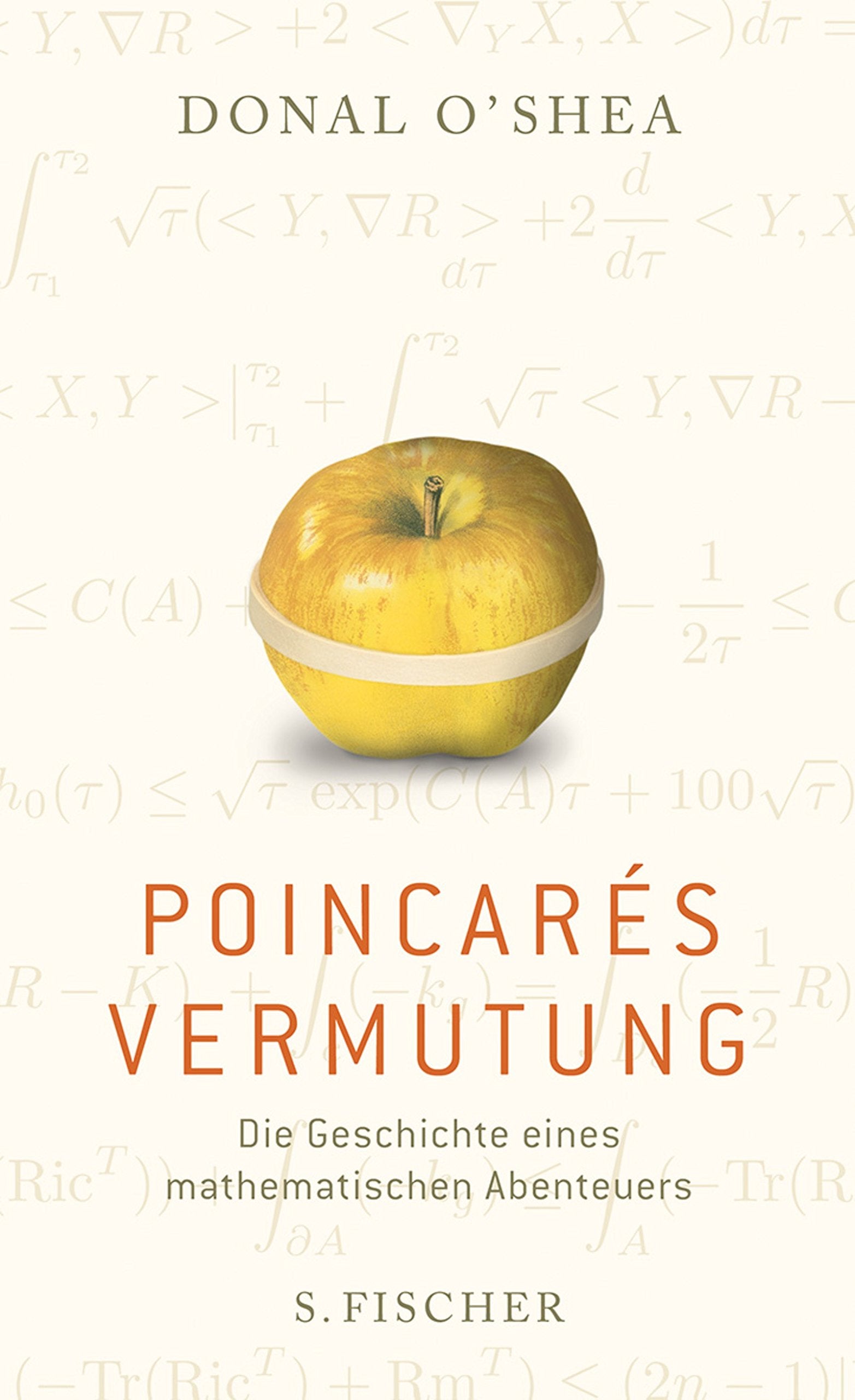 Poincarés Vermutung: Die Geschichte eines mathematischen Abenteuers Mathematics