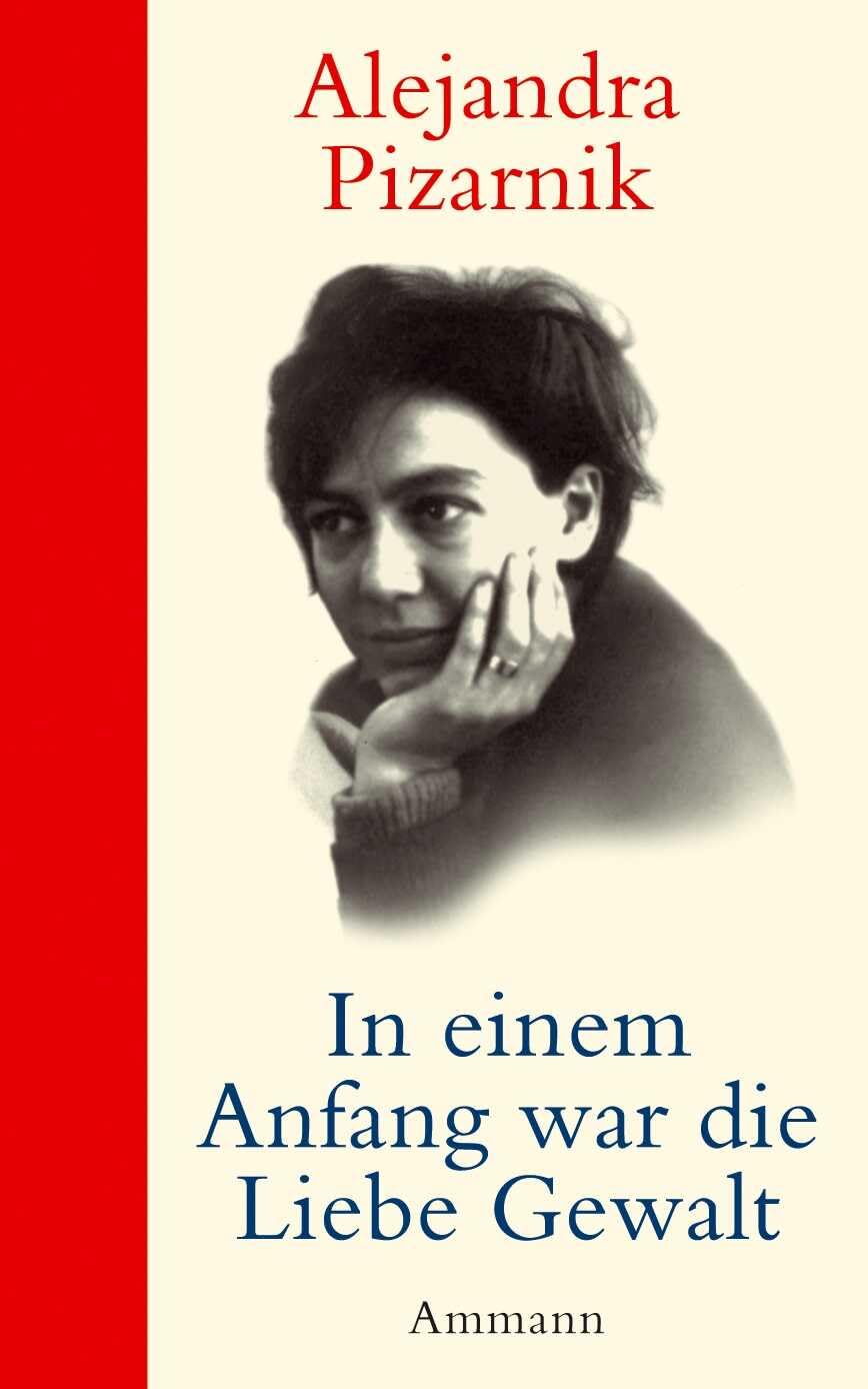 In einem Anfang war die Liebe Gewalt: Tagebücher Poetry