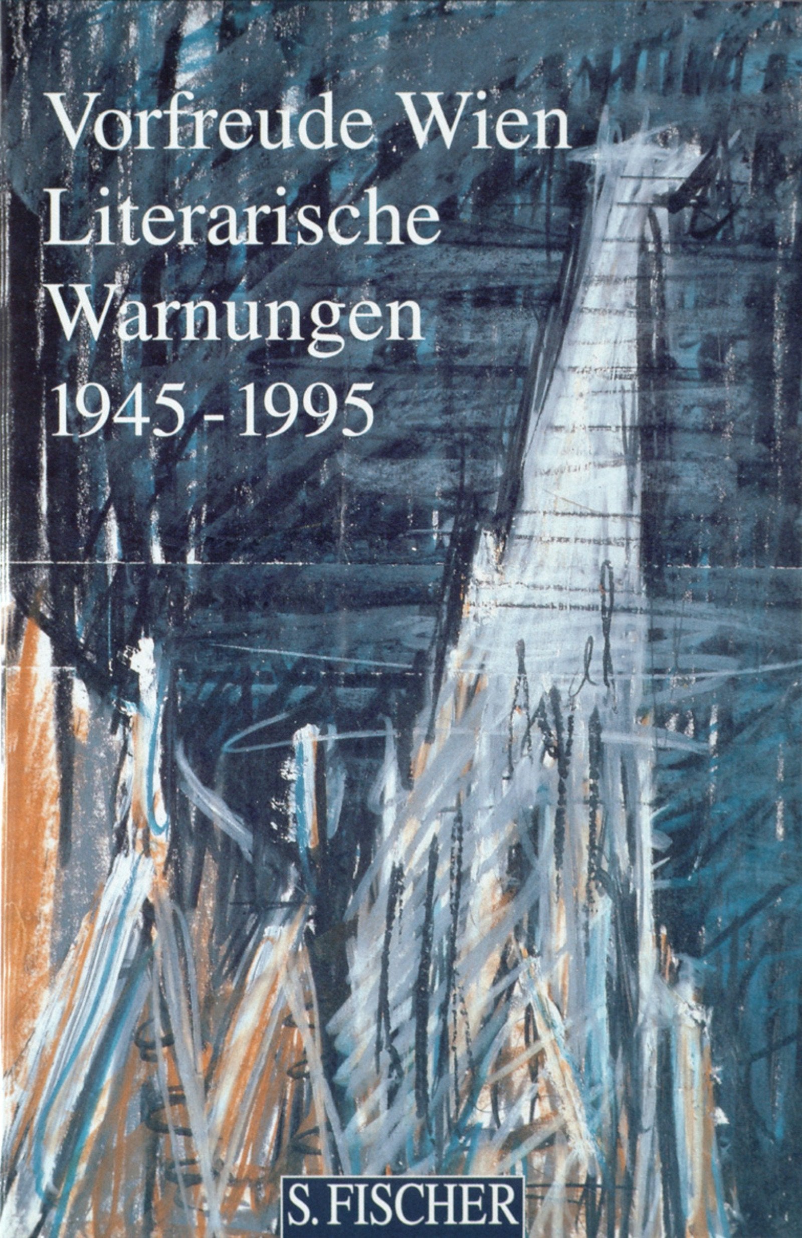 Vorfreude Wien. Literarische Warnungen 1945-1995 (Literatur (deutschsprachig)) Contemporary literature