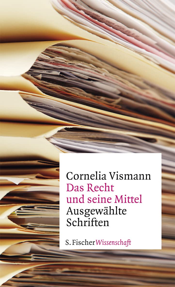 Das Recht und seine Mittel: Ausgewählte Schriften (Fischer Wissenschaft) Law