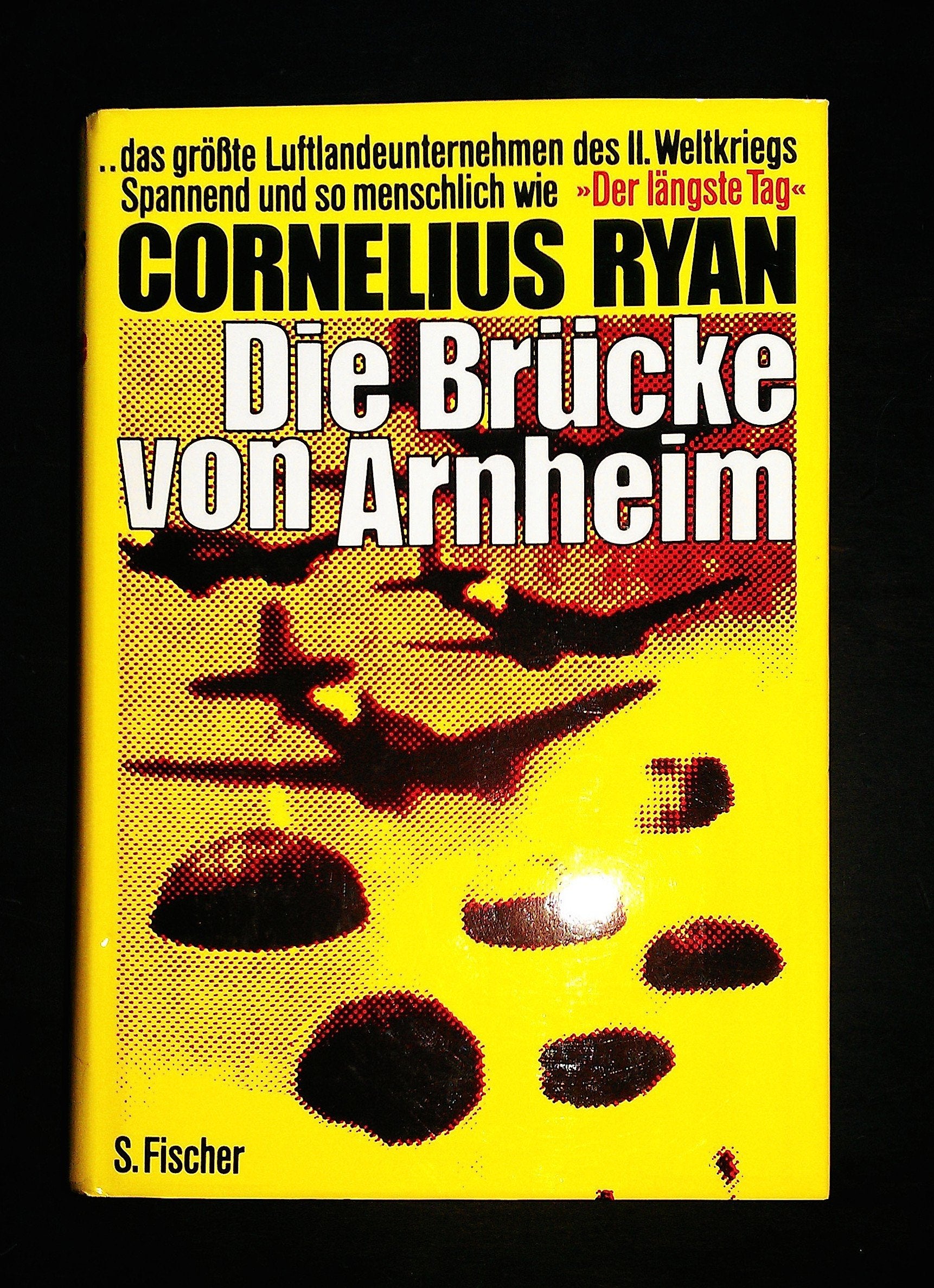 Die Brücke von Arnheim Politics & History