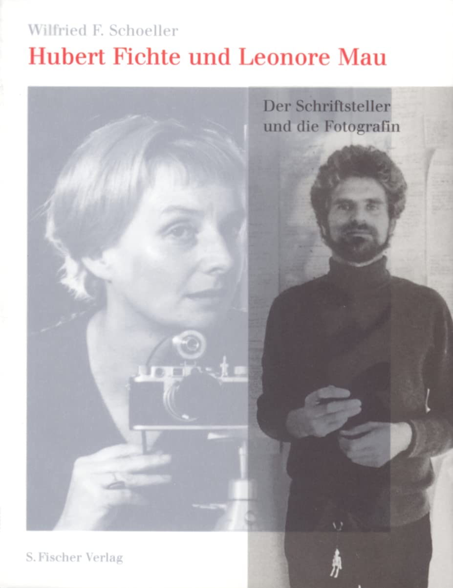 Hubert Fichte und Leonore Mau: Der Schriftsteller und die Fotografin. Eine Lebensreise Social Sciences