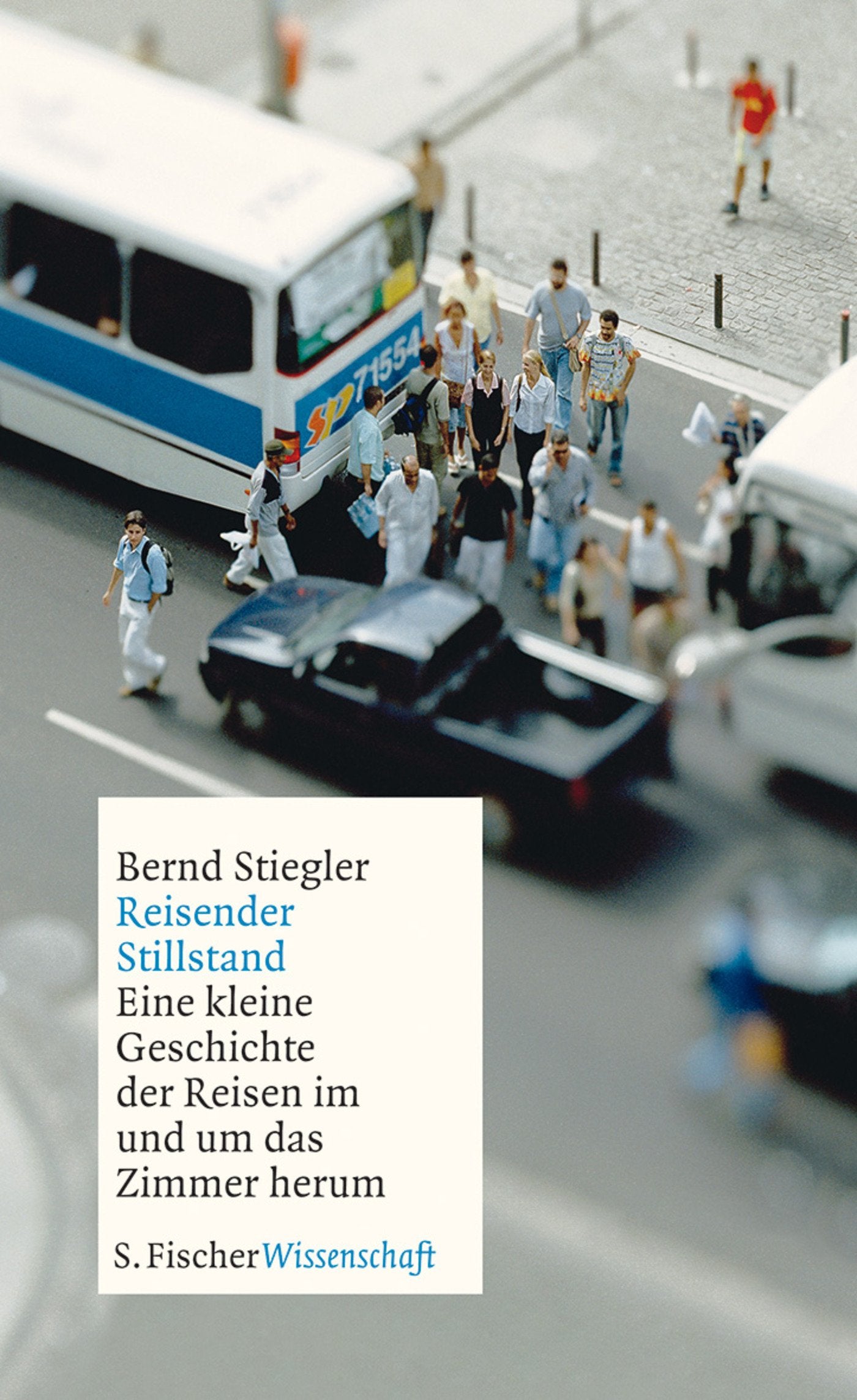Reisender Stillstand: Eine kleine Geschichte des Reisens im und um das Zimmer herum: Eine kleine Geschichte der Reisen im und um das Zimmer herum (Fischer Wissenschaft) Contemporary literature Books