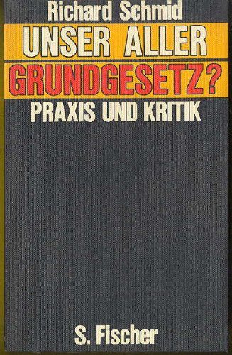 Product Image: Unser aller Grundgesetz? Praxis und Kritik