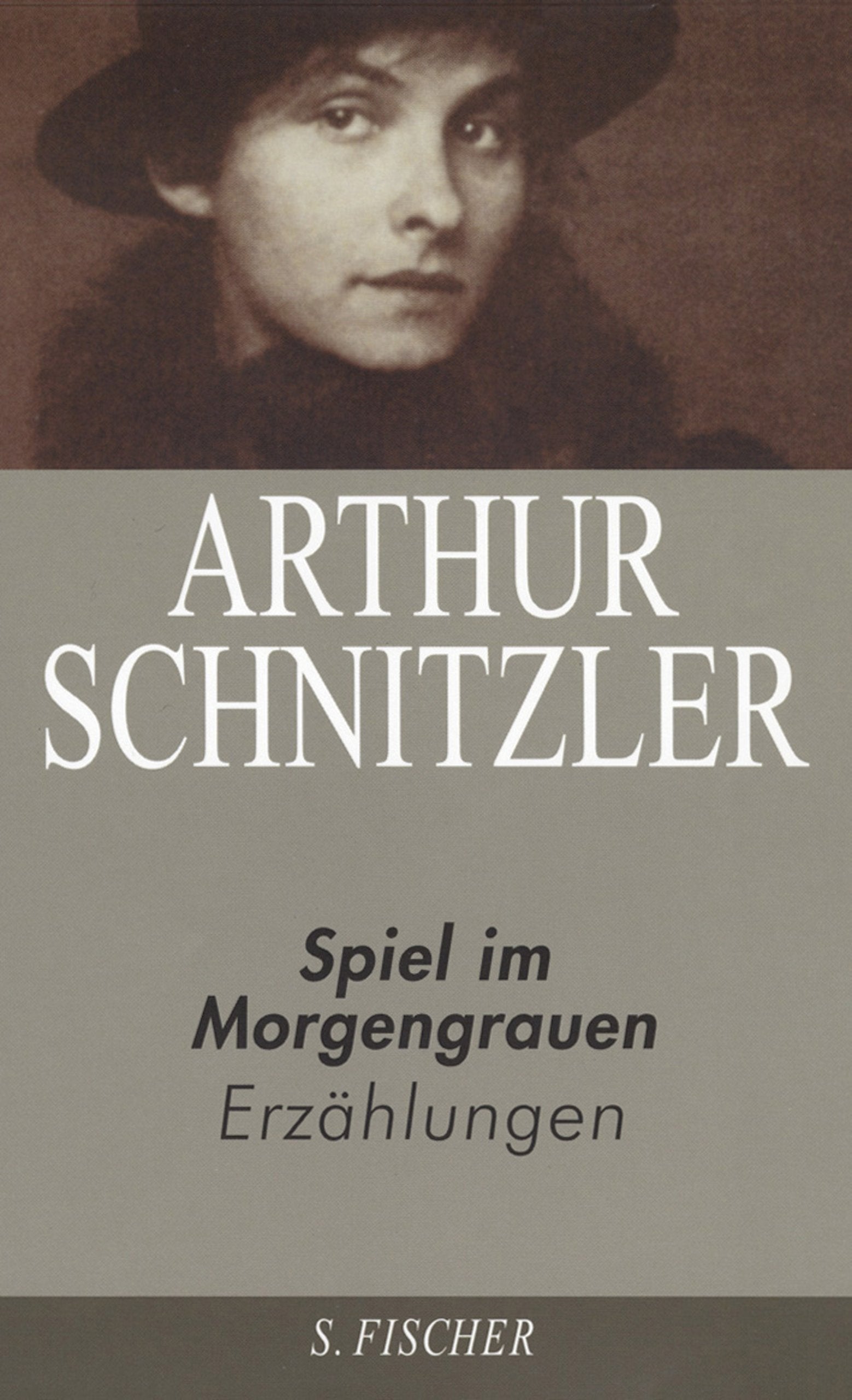 Arthur Schnitzler. Ausgewählte Werke in acht Bänden: Spiel im Morgengrauen: Erzählungen 1923-1931: Erzählungen 1923-1931. Nachw. v. Michael Scheffel Classics