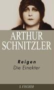 Arthur Schnitzler. Ausgewählte Werke in acht Bänden: Reigen: Die Einakter: Die Einakter. Mit e. Nachw. v. Hermann Korte Classics