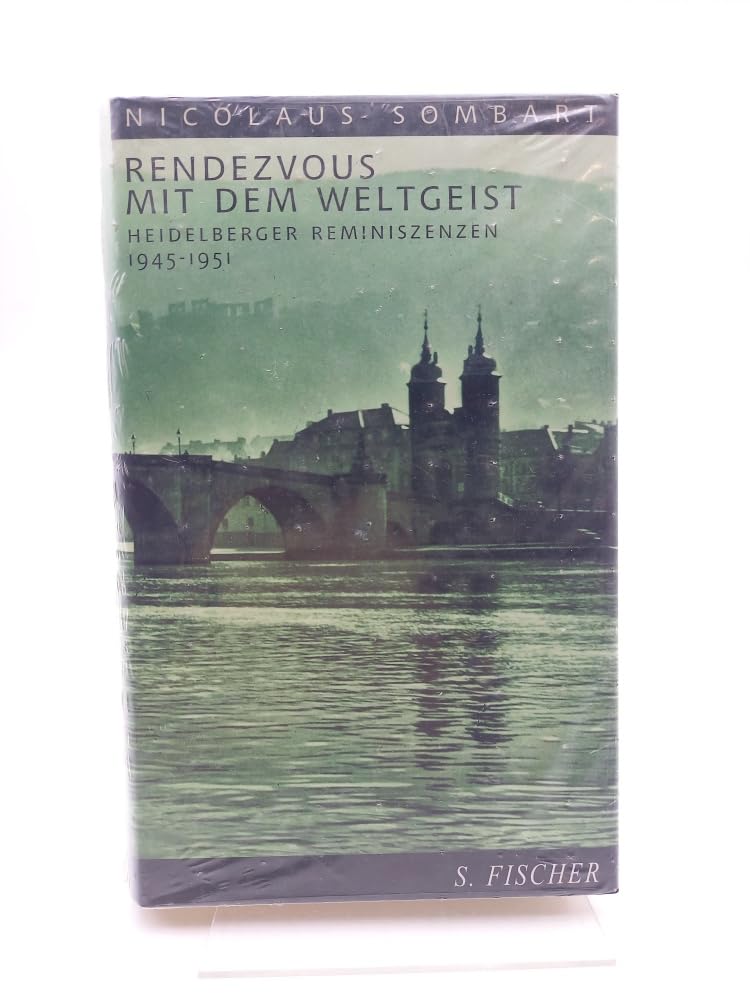 Rendezvous mit dem Weltgeist. Heidelberger Reminiszenzen 1945-1951 Memories