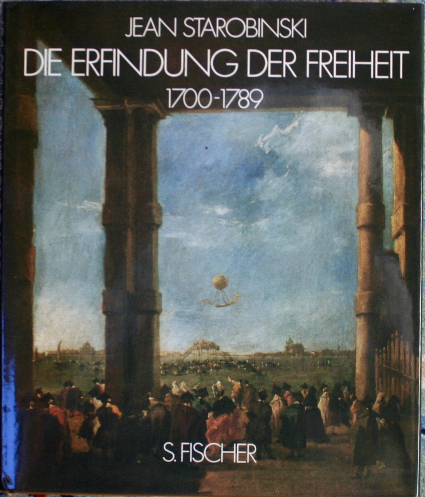 Die Erfindung der Freiheit 1700 - 1789 Film, Art & Culture