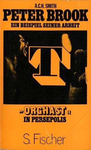 Product Image: Peter Brook "Orghast in Persepolis". Ein Beispiel seiner Arbeit