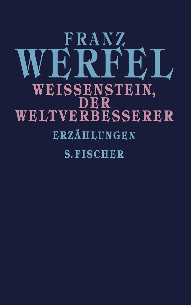 Weißenstein, der Weltverbesserer Essays & Short Stories