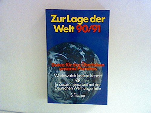 Zur Lage der Welt 90/91. Daten für das Überleben unseres Planeten Geology & Geography