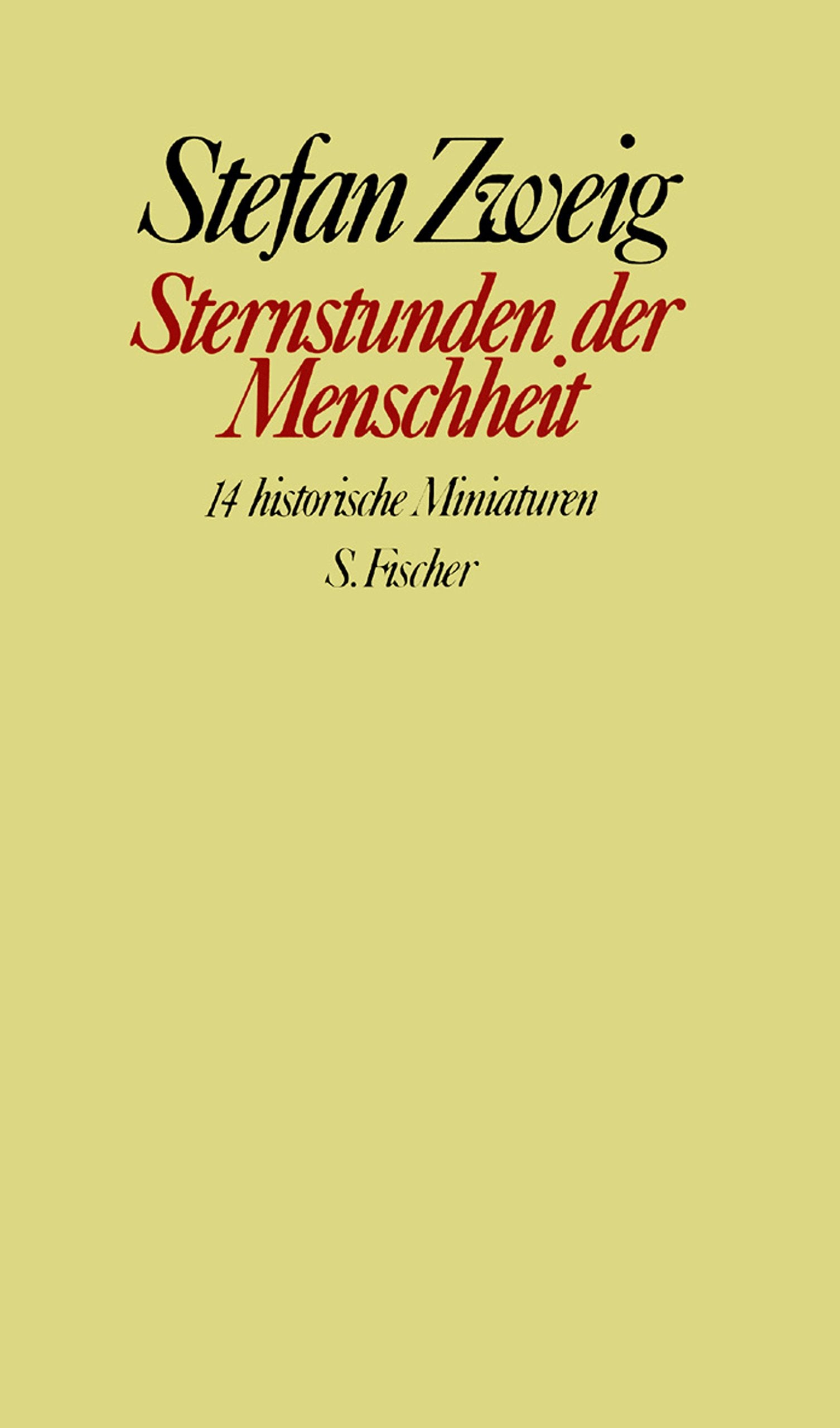Sternstunden der Menschheit. Vierzehn historische Miniaturen. Contemporary literature