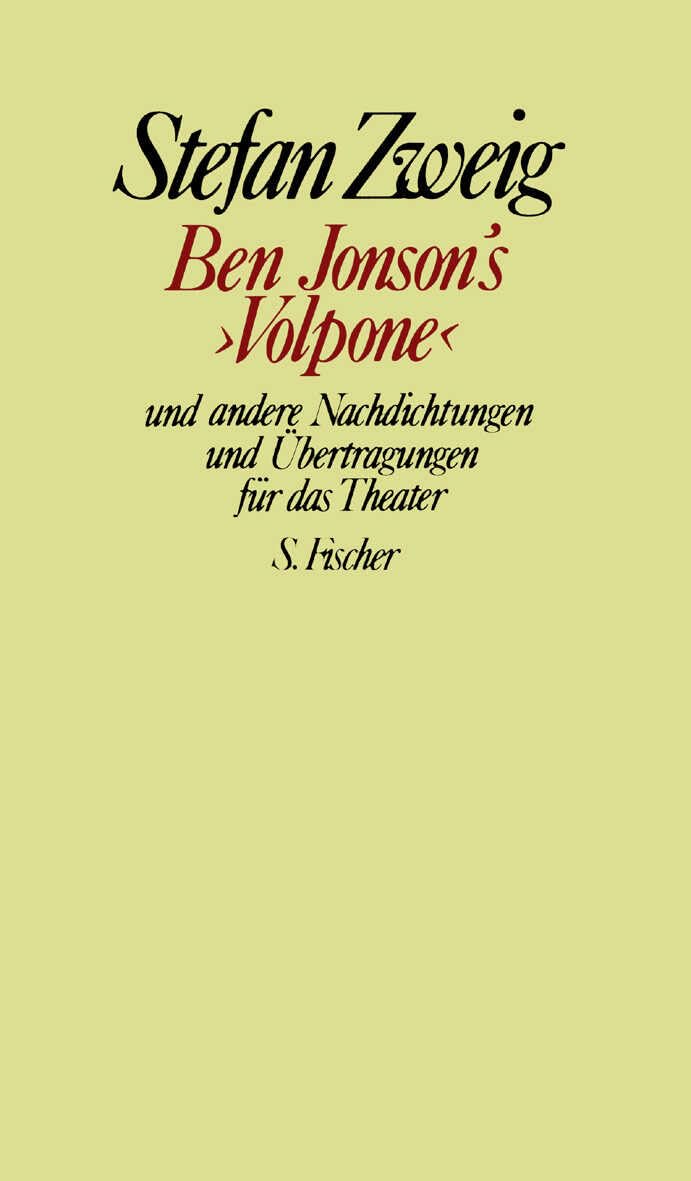 Ben Jonson's »Volpone« und andere Nachdichtungen und Übertragungen für das Theater: (Gesammelte Werke in Einzelbänden) Drama