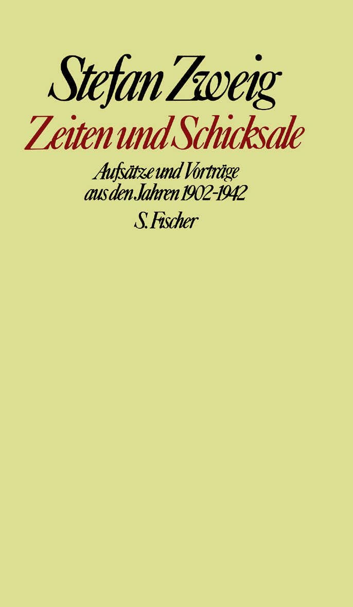 Zeiten und Schicksale: Aufsätze und Vorträge aus den Jahren 1902-1942 (Gesammelte Werke in Einzelbänden) Classics
