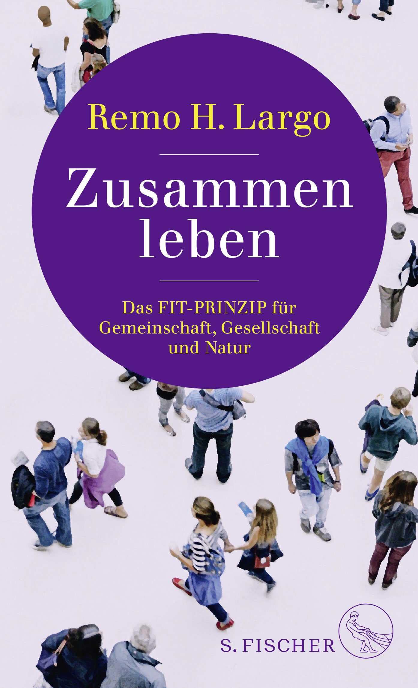 Zusammen leben. Das Fit-Prinzip für Gemeinschaft, Gesellschaft und Natur Philosophy