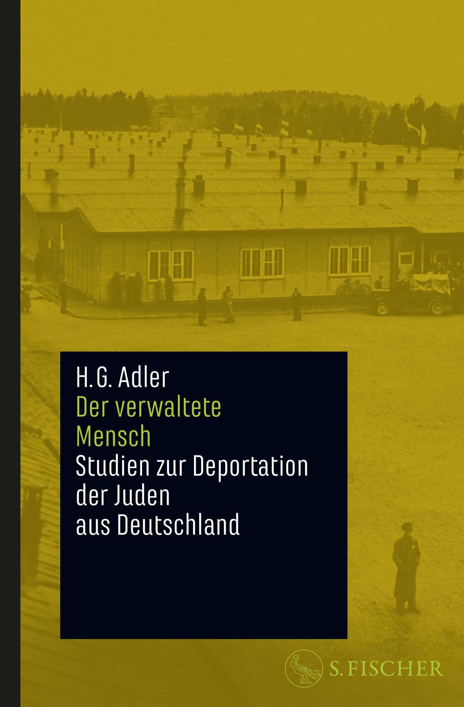 Der verwaltete Mensch: Studien zur Deportation der Juden aus Deutschland Social Sciences