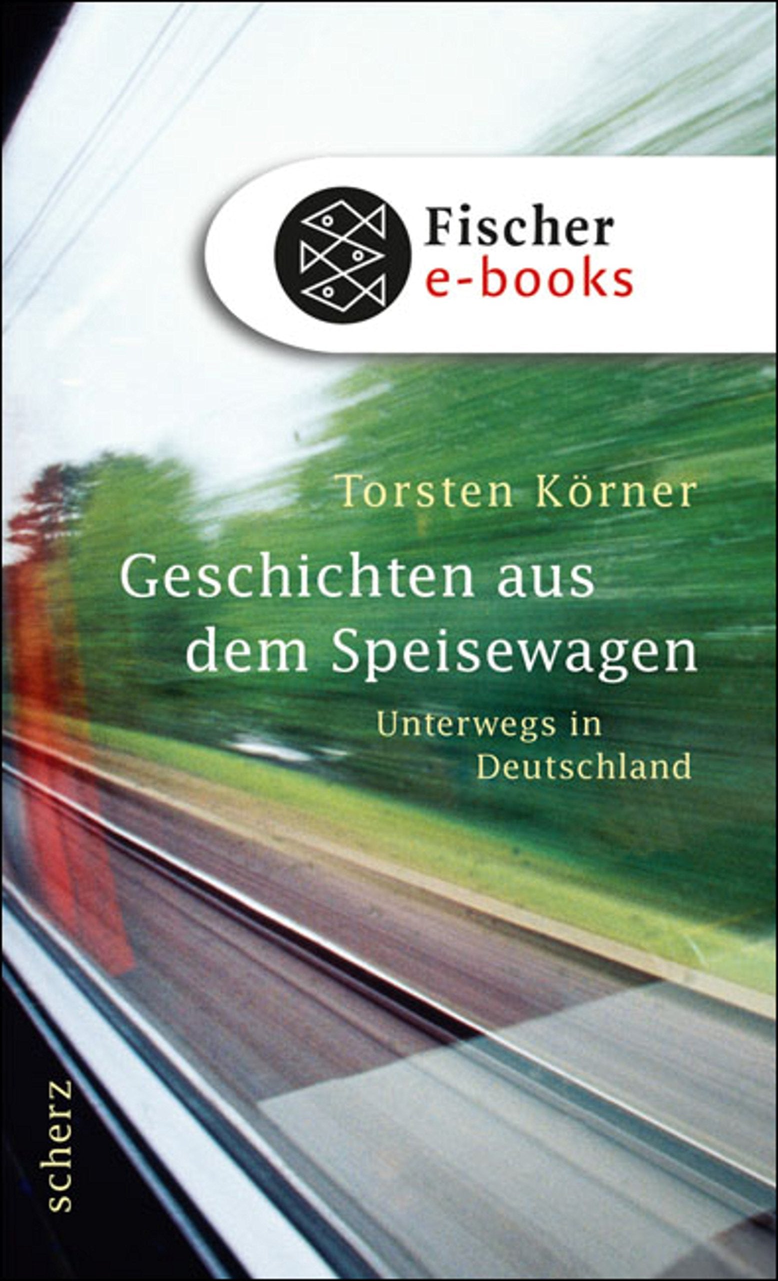 Geschichten aus dem Speisewagen: Unterwegs in Deutschland Books