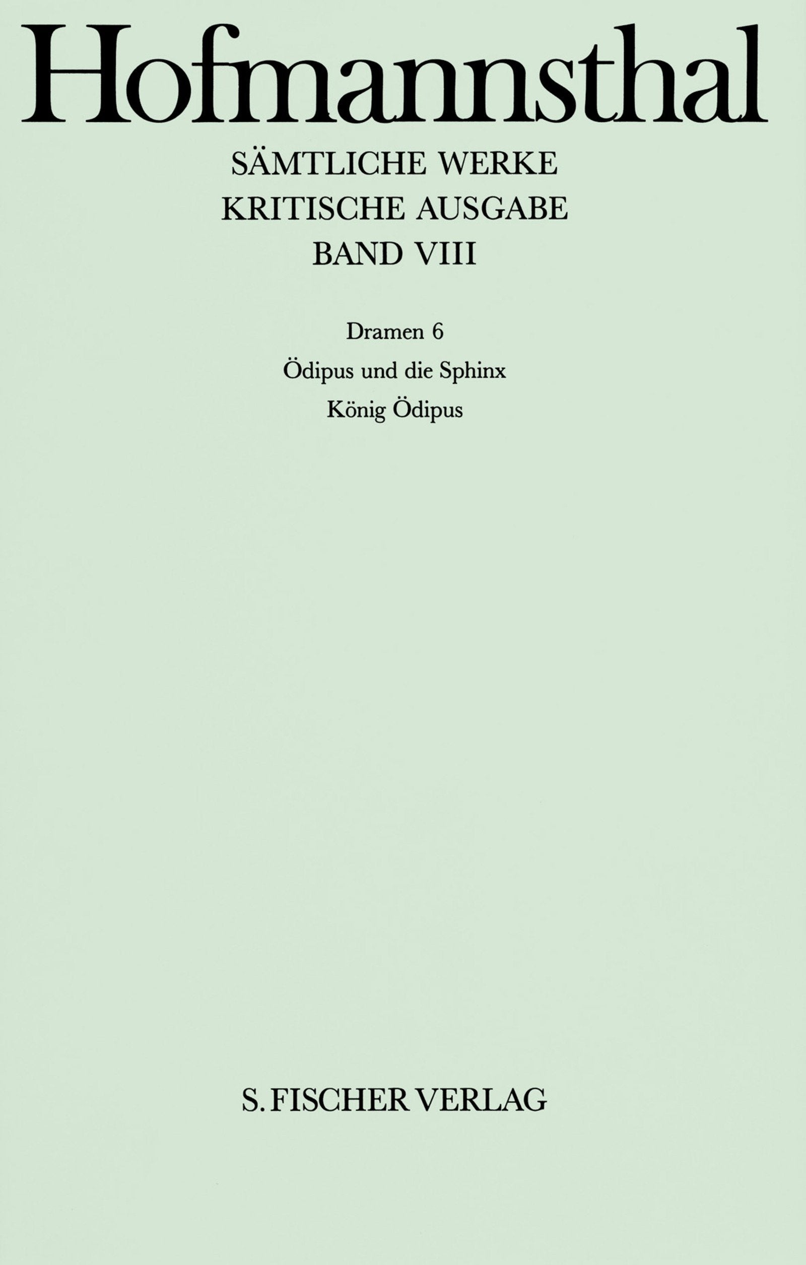 Dramen VI. Ödipus und die Sphinx. König Ödipus Drama