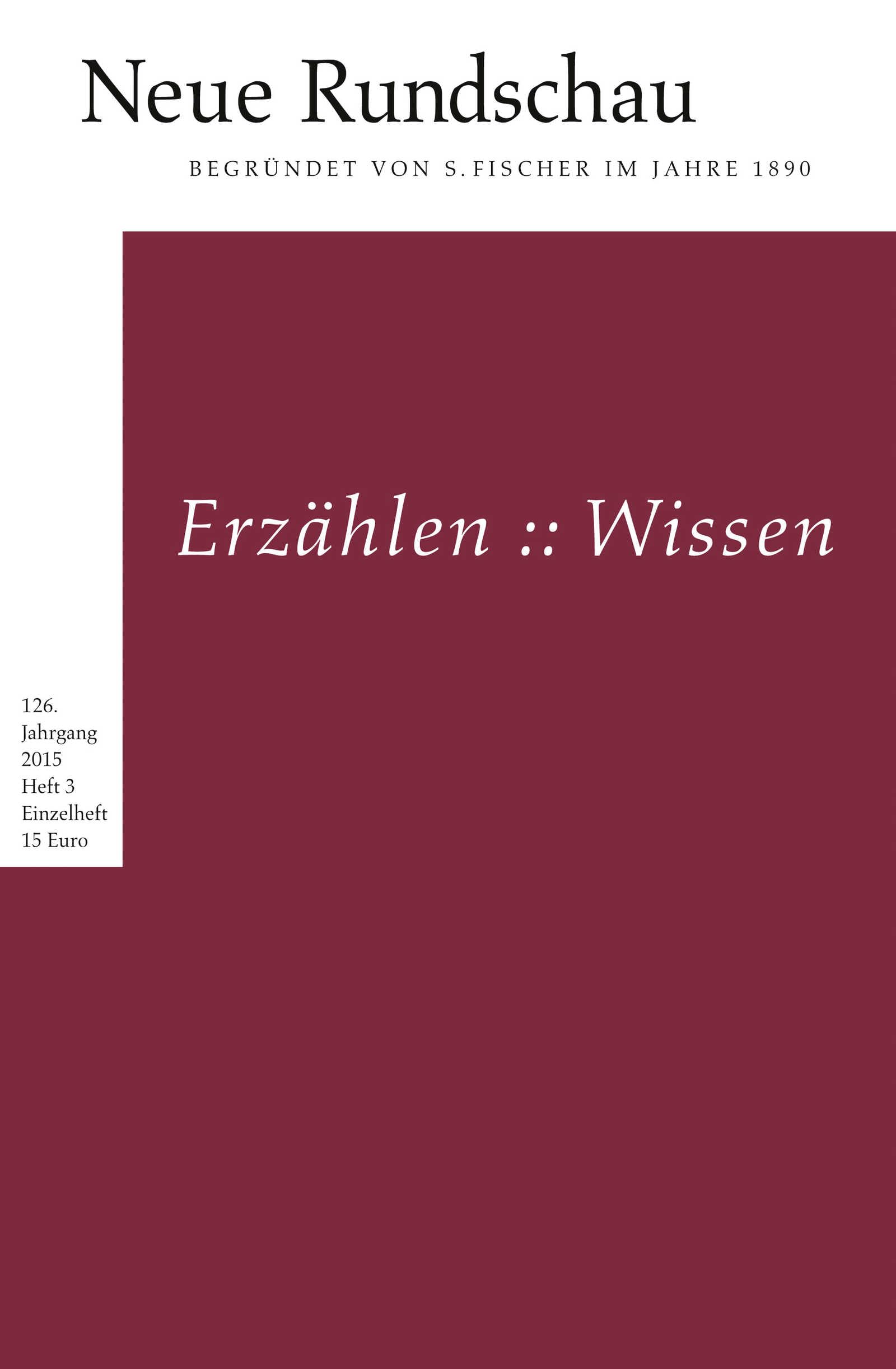 Neue Rundschau 2015/3: Erzählen :: Wissen Essays & Short Stories
