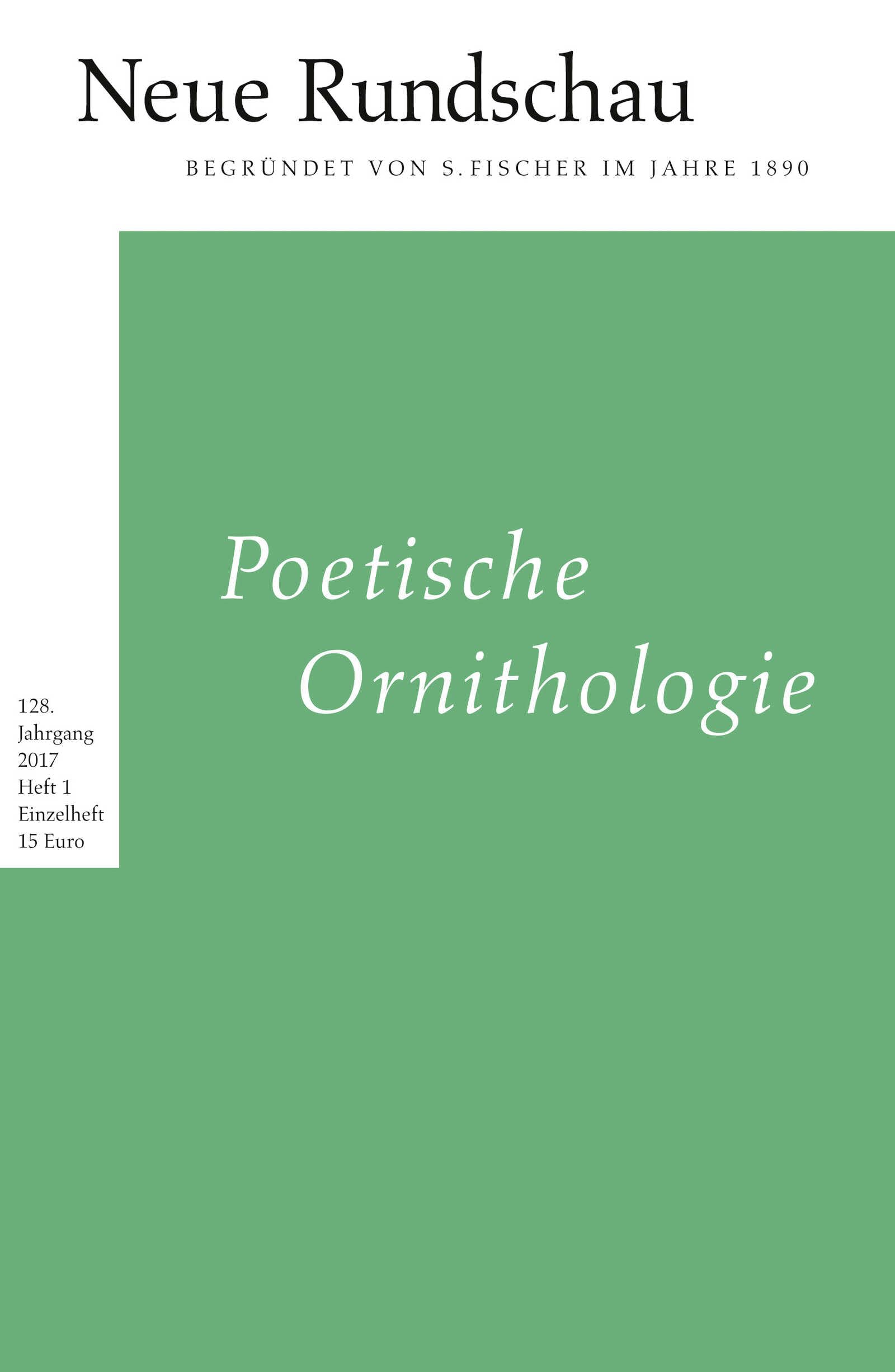 Neue Rundschau 2017/1: Poetische Ornithologie Poetry