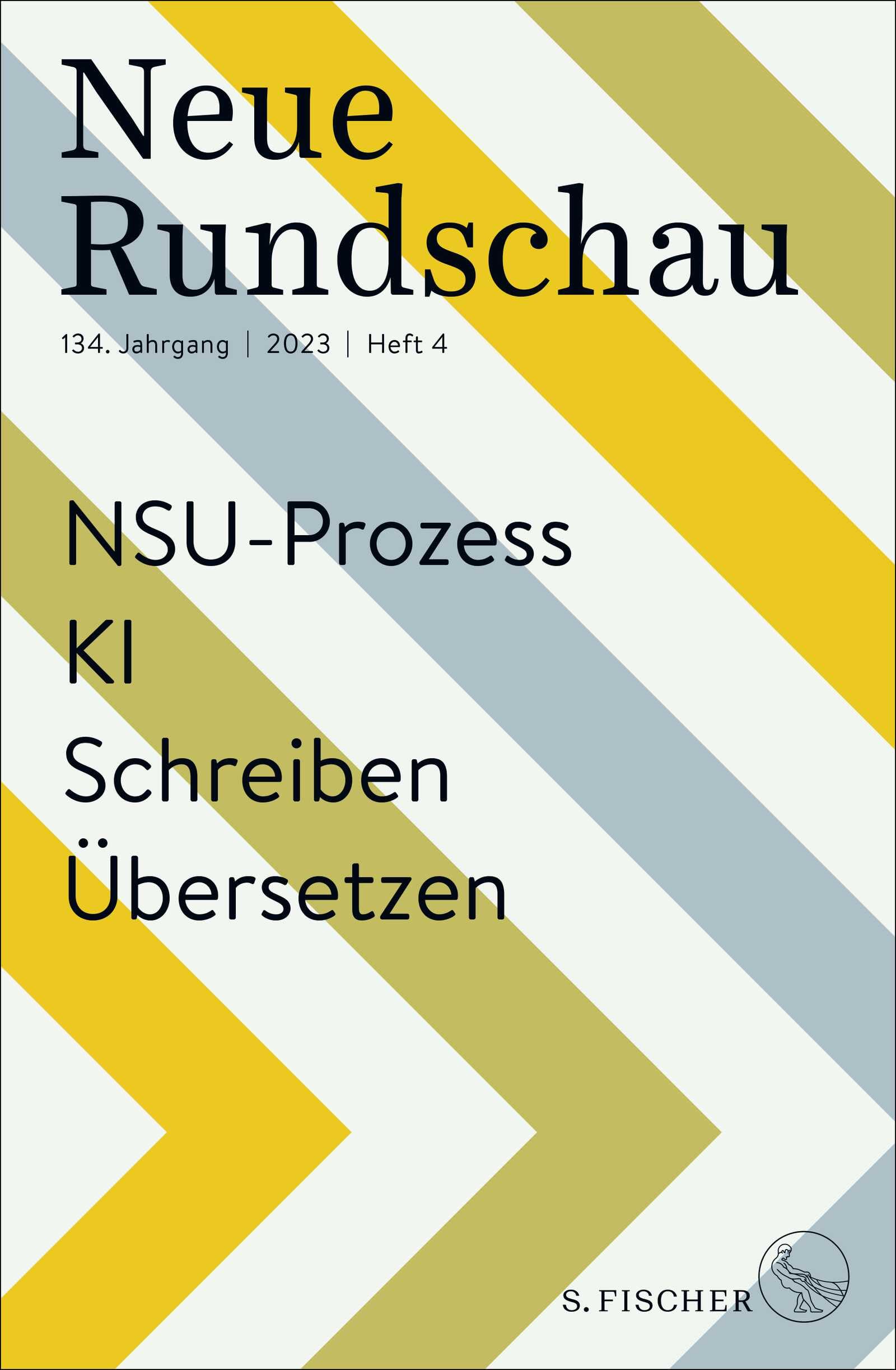 Neue Rundschau 2023/4: NSU-Prozess – KI – Schreiben – Übersetzen Law
