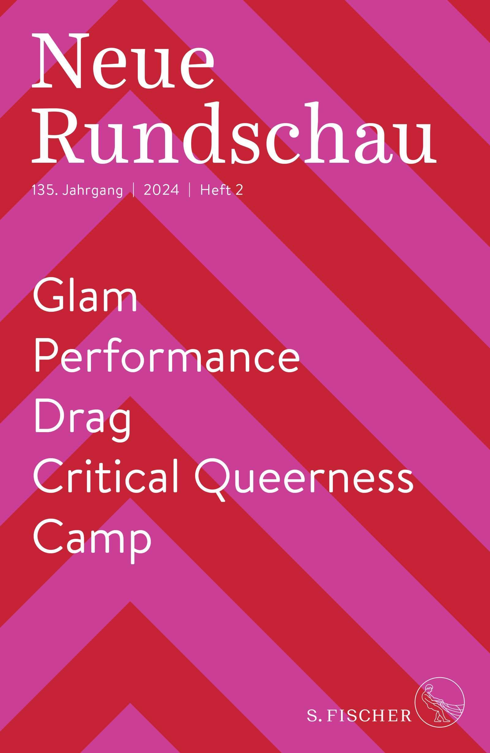 Neue Rundschau 2024/2: Glam / Performance / Drag / Critical Queerness / Camp Poetry