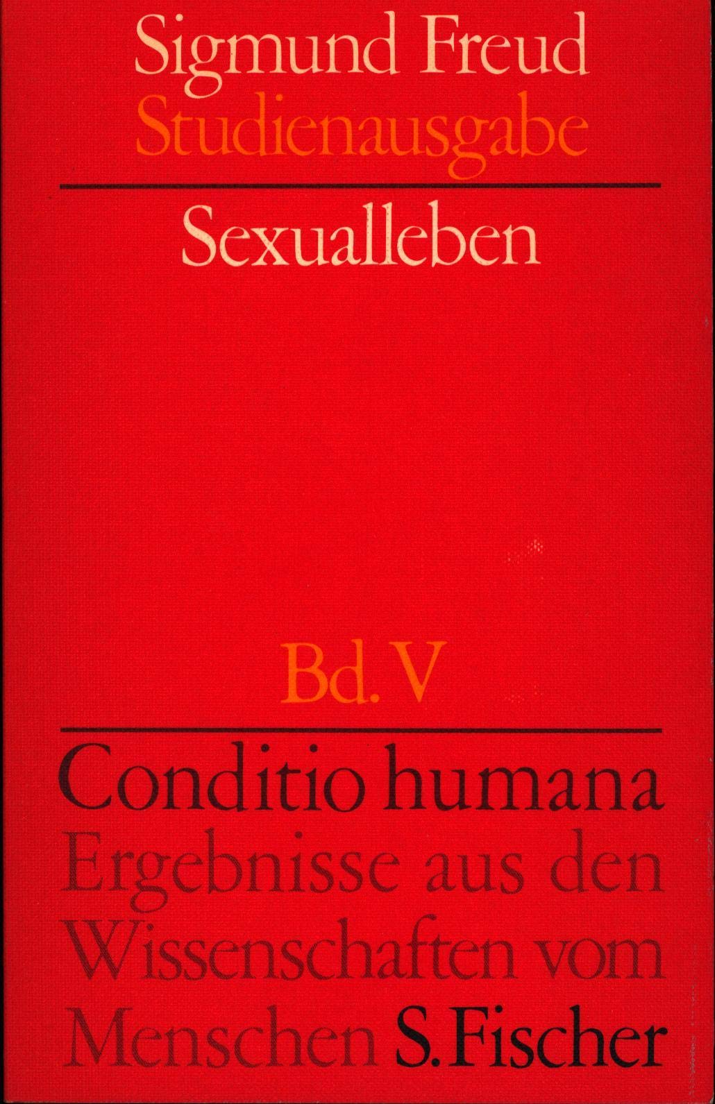 Sigmund Freud Studienausgabe, Bd. 5: Sexualleben Partnership & Love