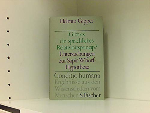 Gibt es ein sprachliches Relativitätsprinzip? Untersuchungen zur Sapir- Whorf- Hypothese Professional & Reference Books