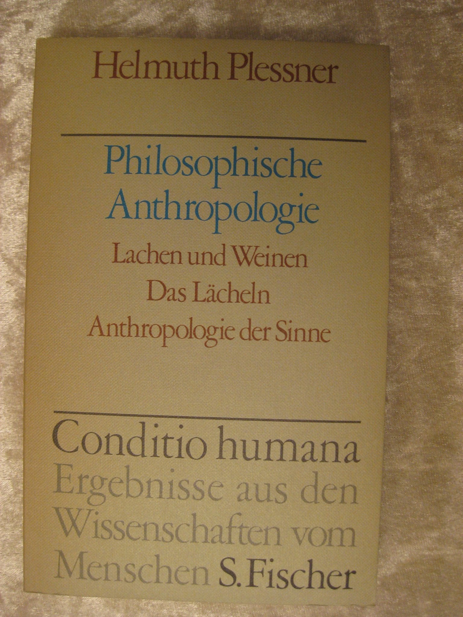 Philosophische Anthropologie. Lachen und Weinen / Das Lächeln / Anthropologie der Sinne Professional & Reference Books