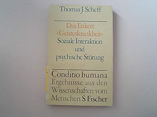 Das Etikett Geisteskrankheit. Soziale Interaktion und psychische Störung Professional & Reference Books