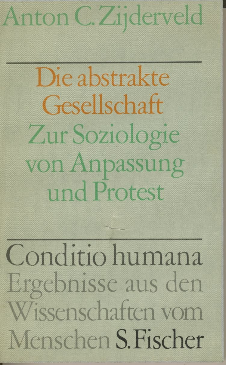 Die abstrakte Gesellschaft. Zur Soziologie von Anpassung und Protest Professional & Reference Books