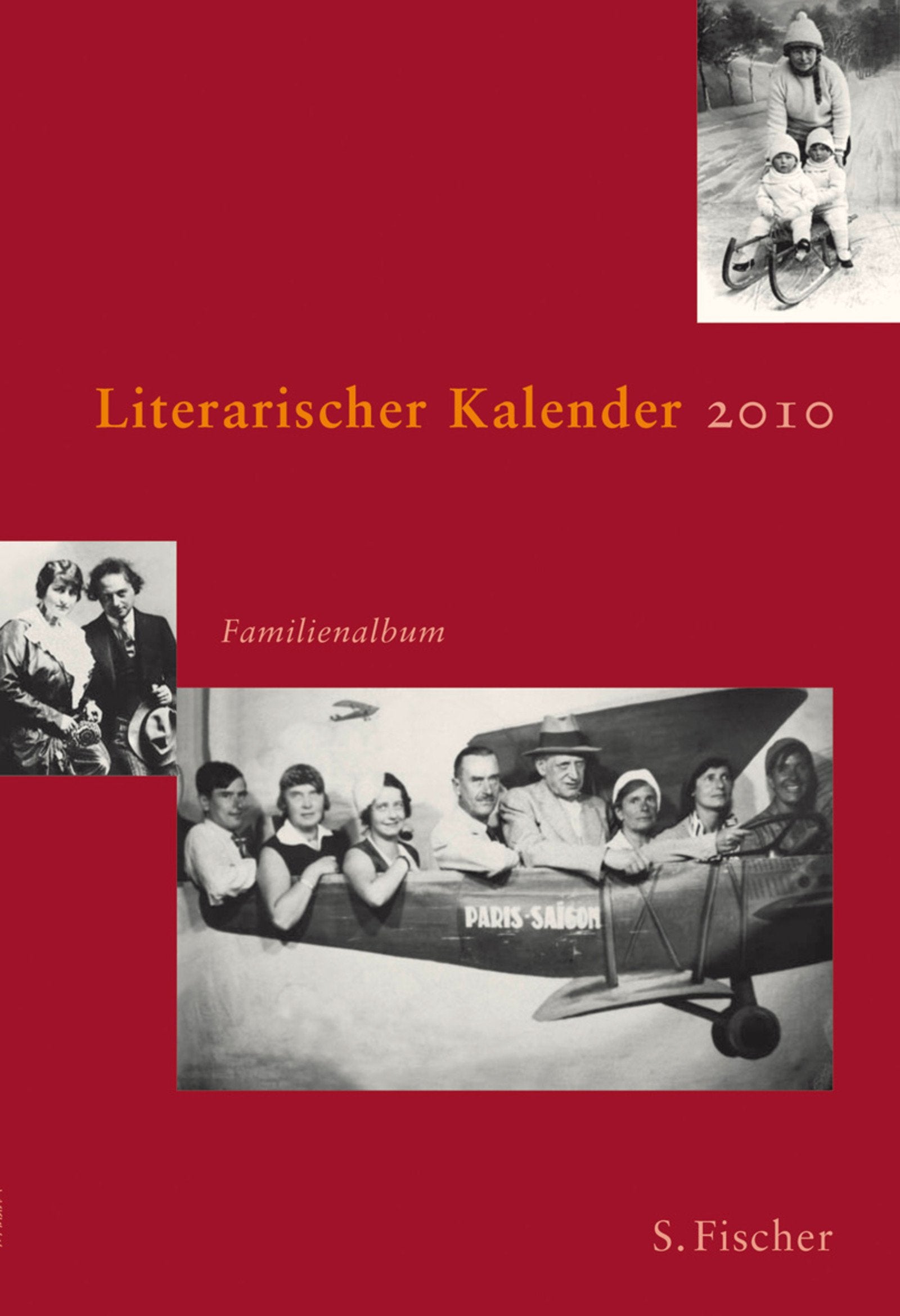 Literarischer Kalender 2010: Familienalbum: Familienalbum. Wochenkalendarium m. Platz f. eigene Eintragungen Calendars