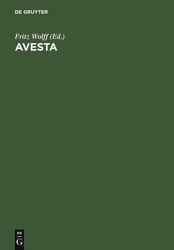 Avesta: Die heiligen Bücher der Parsen Religion & Esotericism