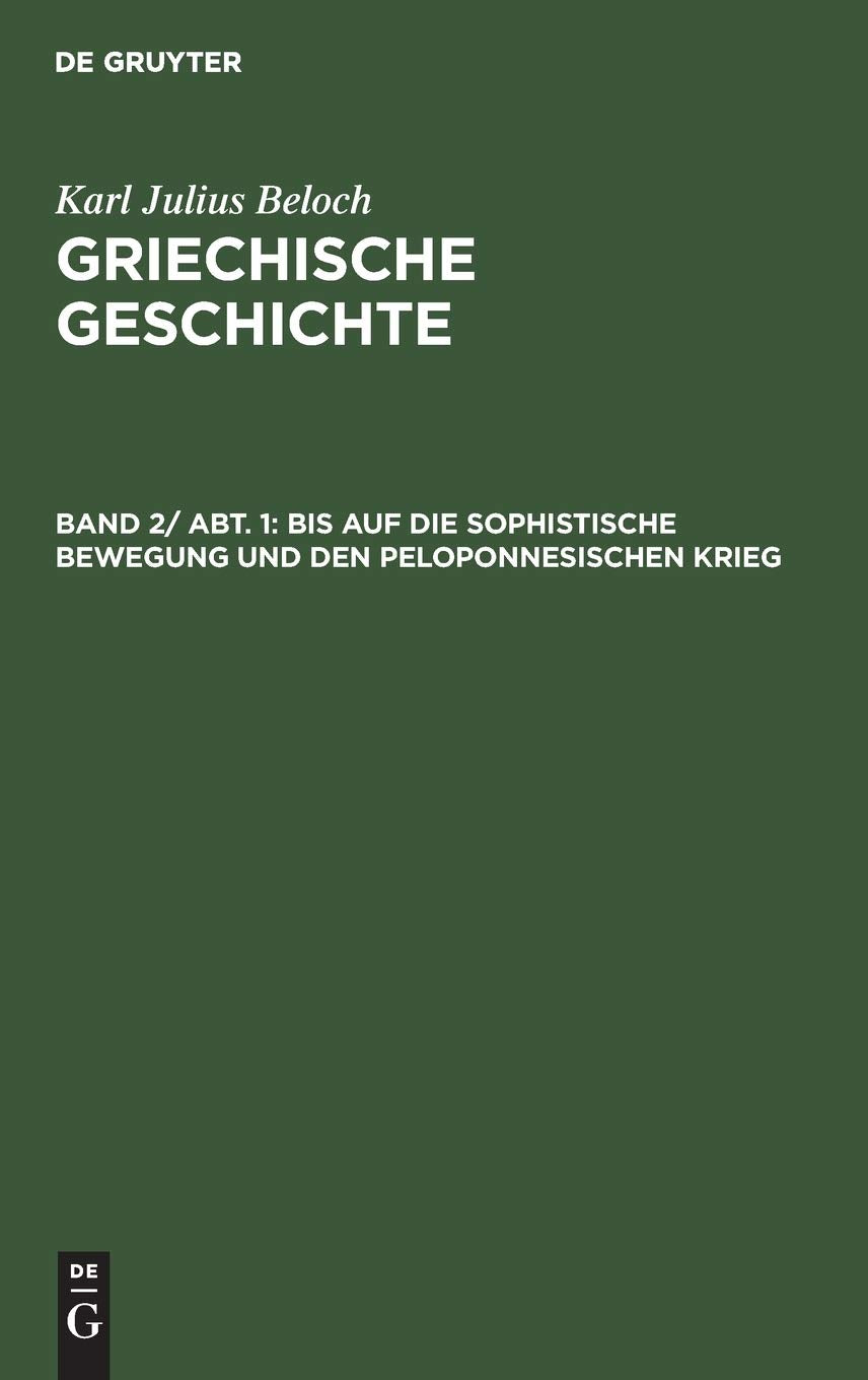 Bis auf die sophistische Bewegung und den peloponnesischen Krieg (Karl Julius Beloch: Griechische Geschichte) Politics & History