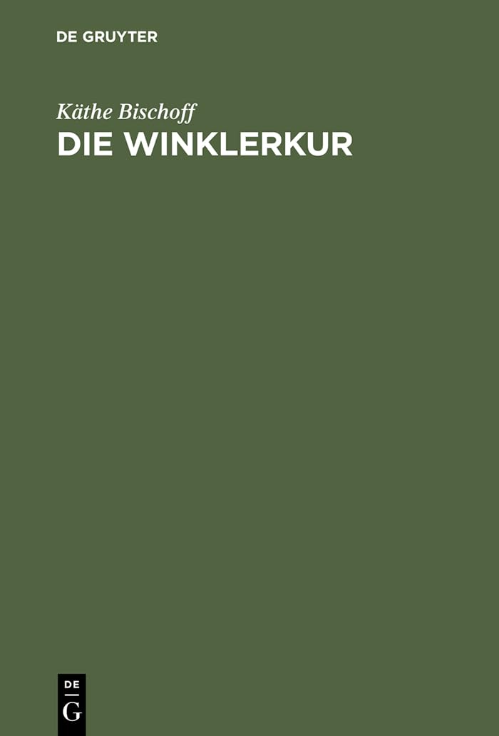 Die Winklerkur: Ein Weg zur Heilung durch Beeinflussung der Organismuszentrale Medicine