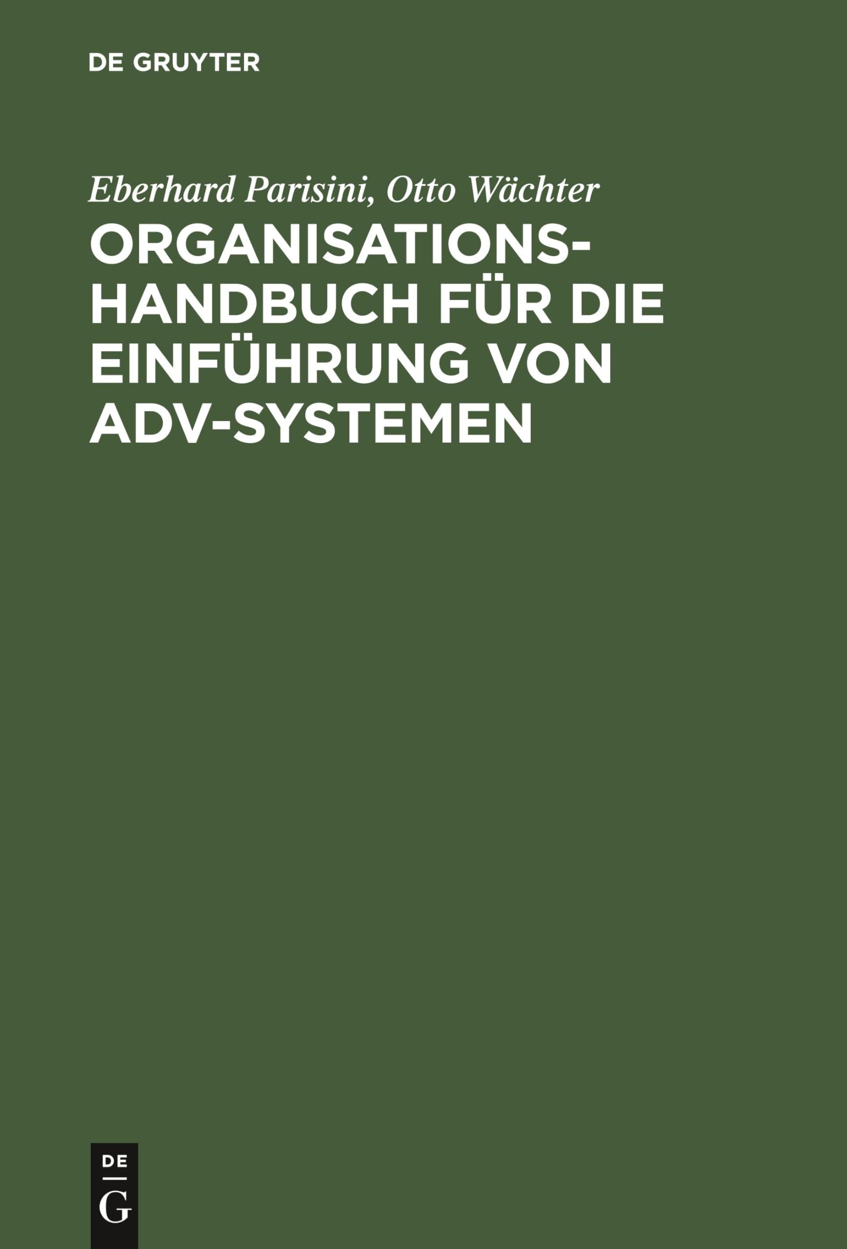 Organisations-Handbuch für die Einführung von ADV-Systemen: Systemplanung, Systemanalyse, Systemeinführung Social Sciences