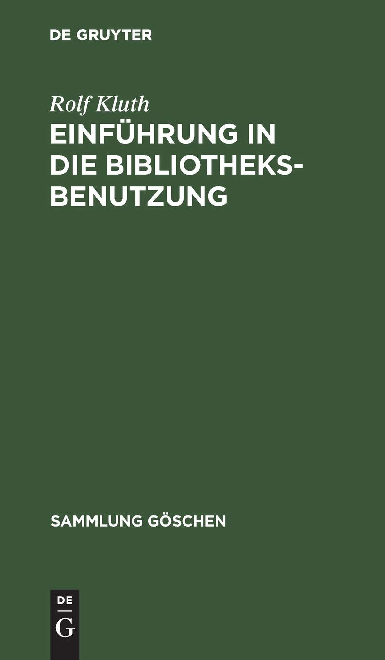 Einführung in die Bibliotheksbenutzung (Sammlung Göschen, 3004, Band 3004) Law