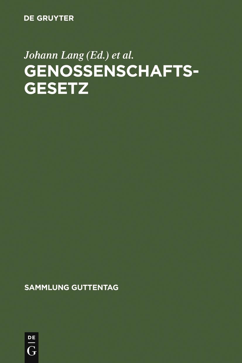 Genossenschaftsgesetz: Gesetz, Betreffend Die Erwerbs- U. Wirtschaftsgenossenschaften: Kommentar book