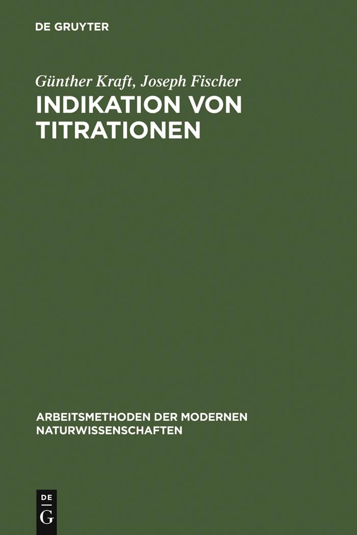 Indikation von Titrationen (Arbeitsmethoden der modernen Naturwissenschaften) Natural Sciences