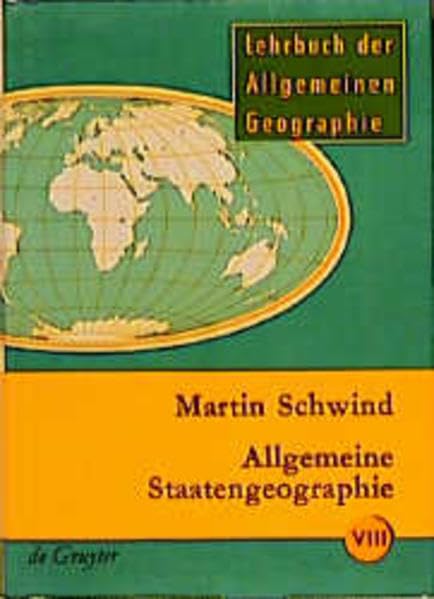 Lehrbuch der Allgemeinen Geographie, Bd.8, Allgemeine Staatengeographie Geology & Geography