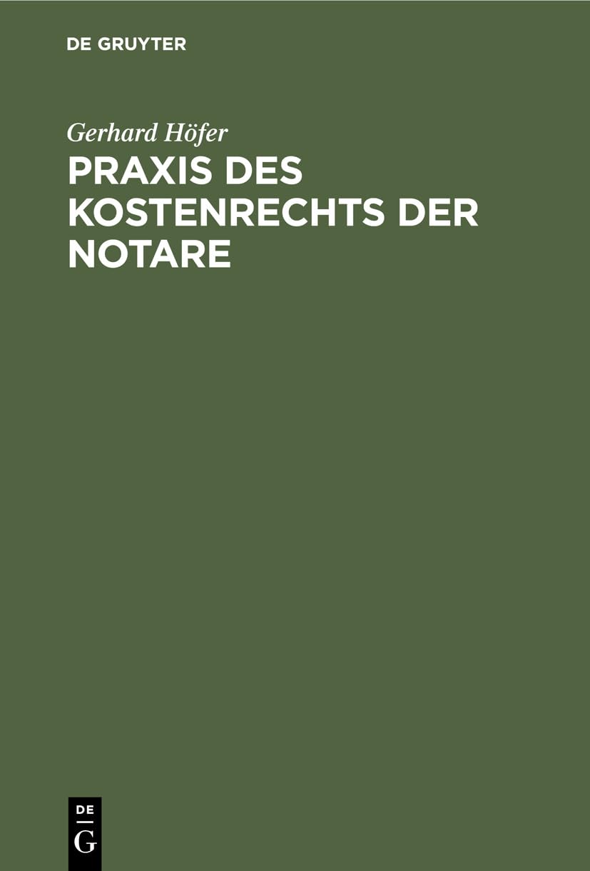 Praxis des Kostenrechts der Notare: Eine Einführung Law