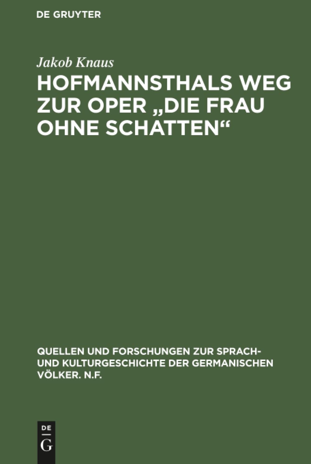 Hofmannsthals Weg zur Oper "Die Frau ohne Schatten" Contemporary literature