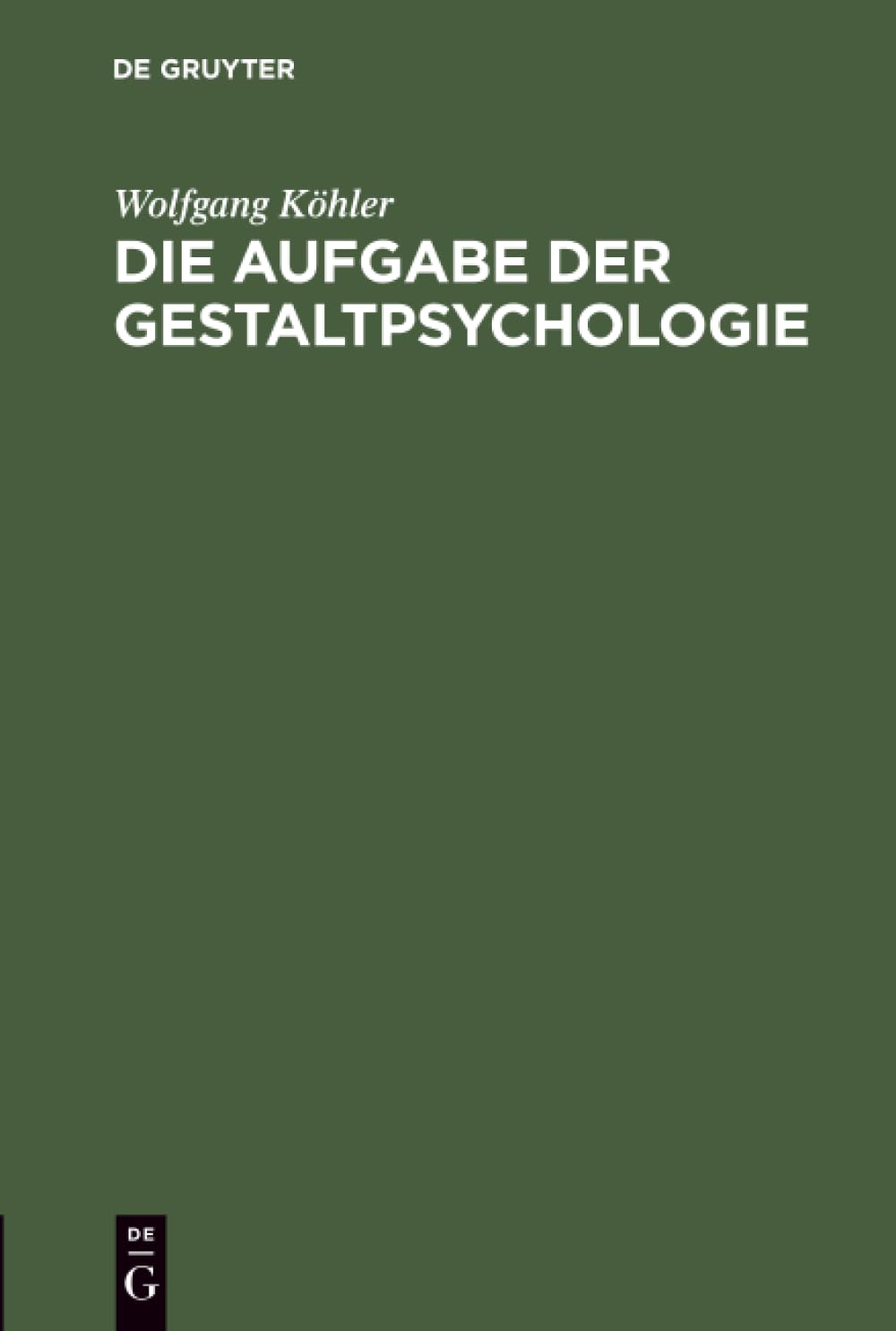 Die Aufgabe der Gestaltpsychologie Psychology