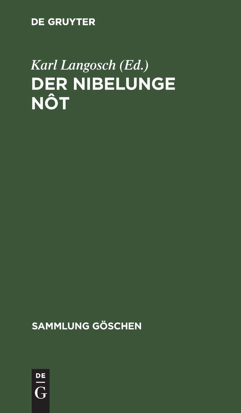 Sammlung Göschen, Bd.1, Der Nibelunge Not: In Auswahl mit kurzem Wörterbuch (Sammlung Göschen, 1, Band 1) Poetry
