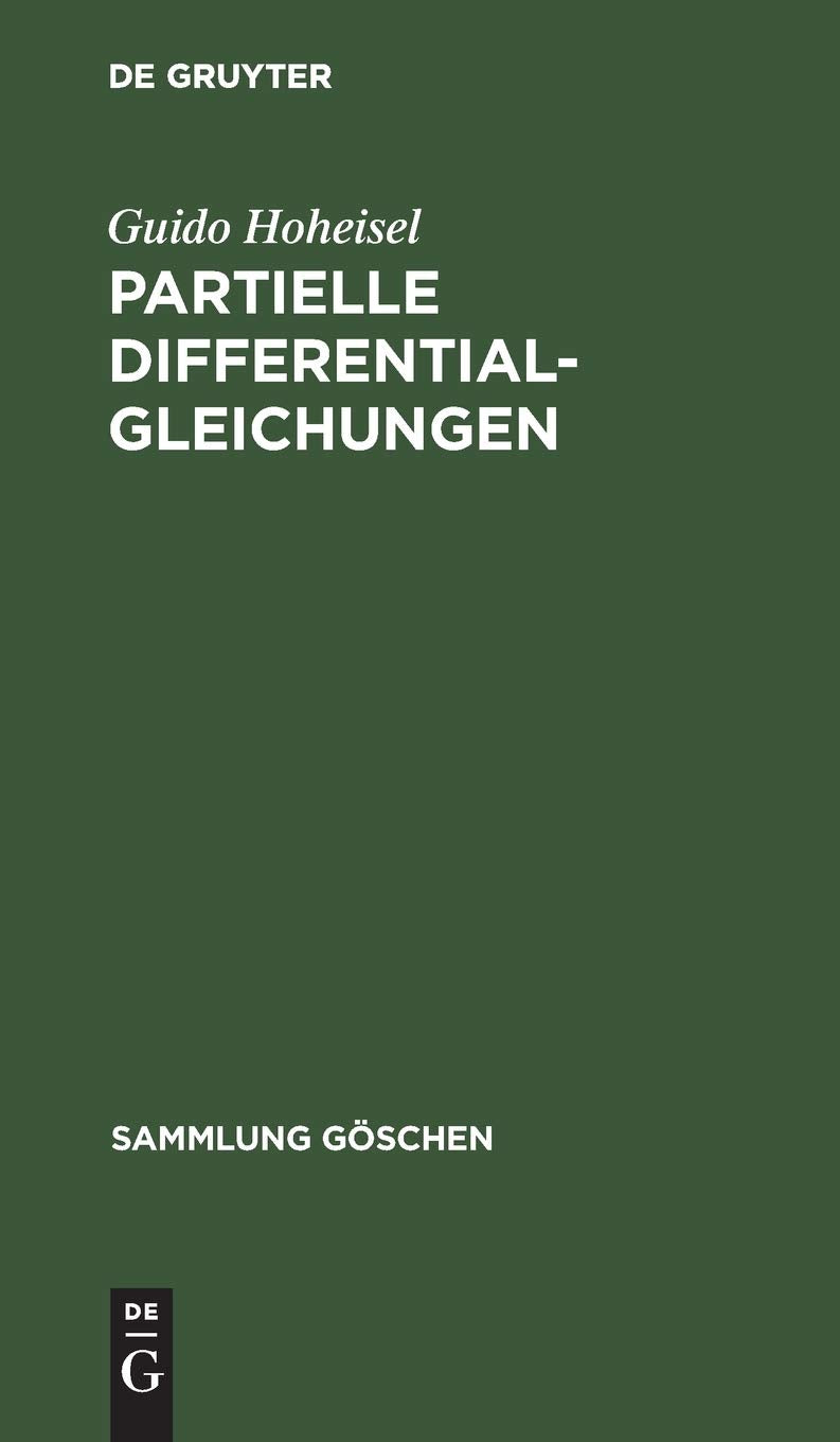 Partielle Differentialgleichungen (Sammlung Göschen, 1003, Band 1003) Mathematics