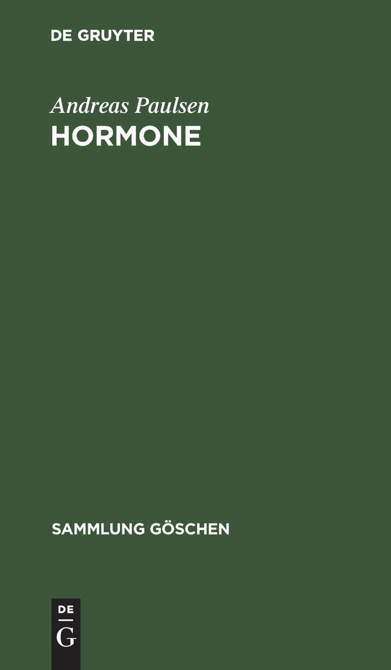 Hormone (Sammlung Göschen, 1141/1141a, Band 1141) Medicine