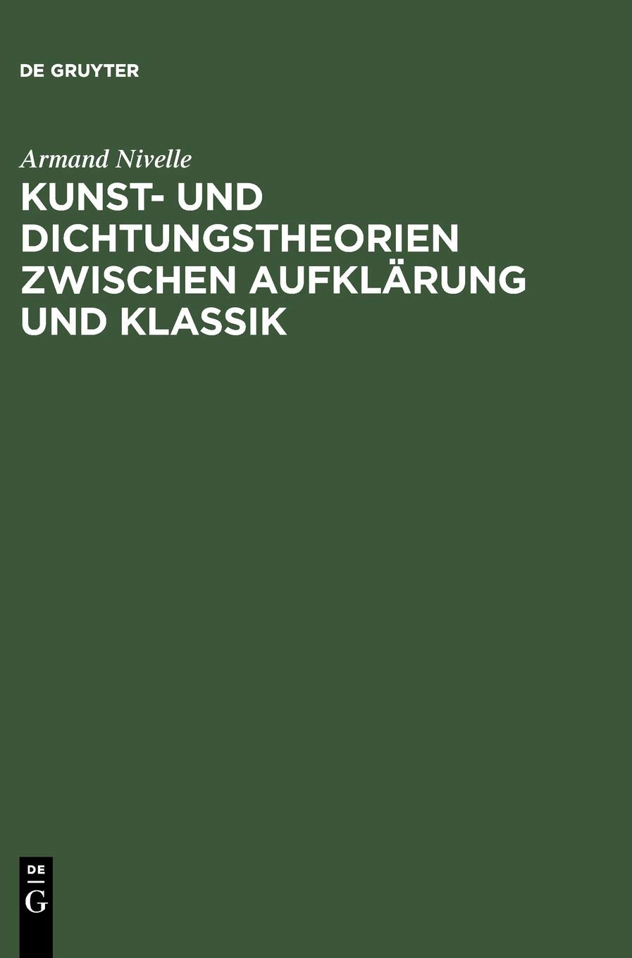 Kunst- und Dichtungstheorien zwischen Aufklärung und Klassik Philosophy