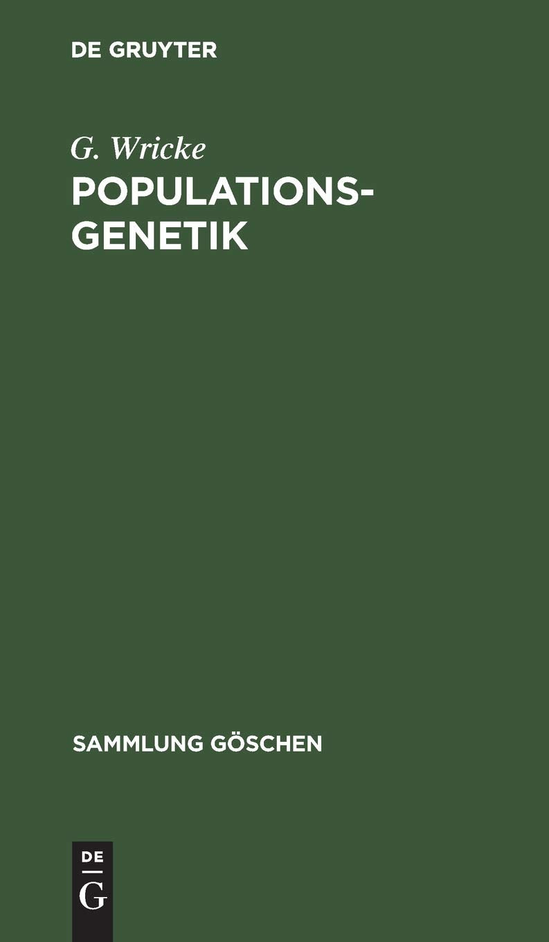 Populationsgenetik (Sammlung Göschen, 5005, Band 5005) Social Sciences