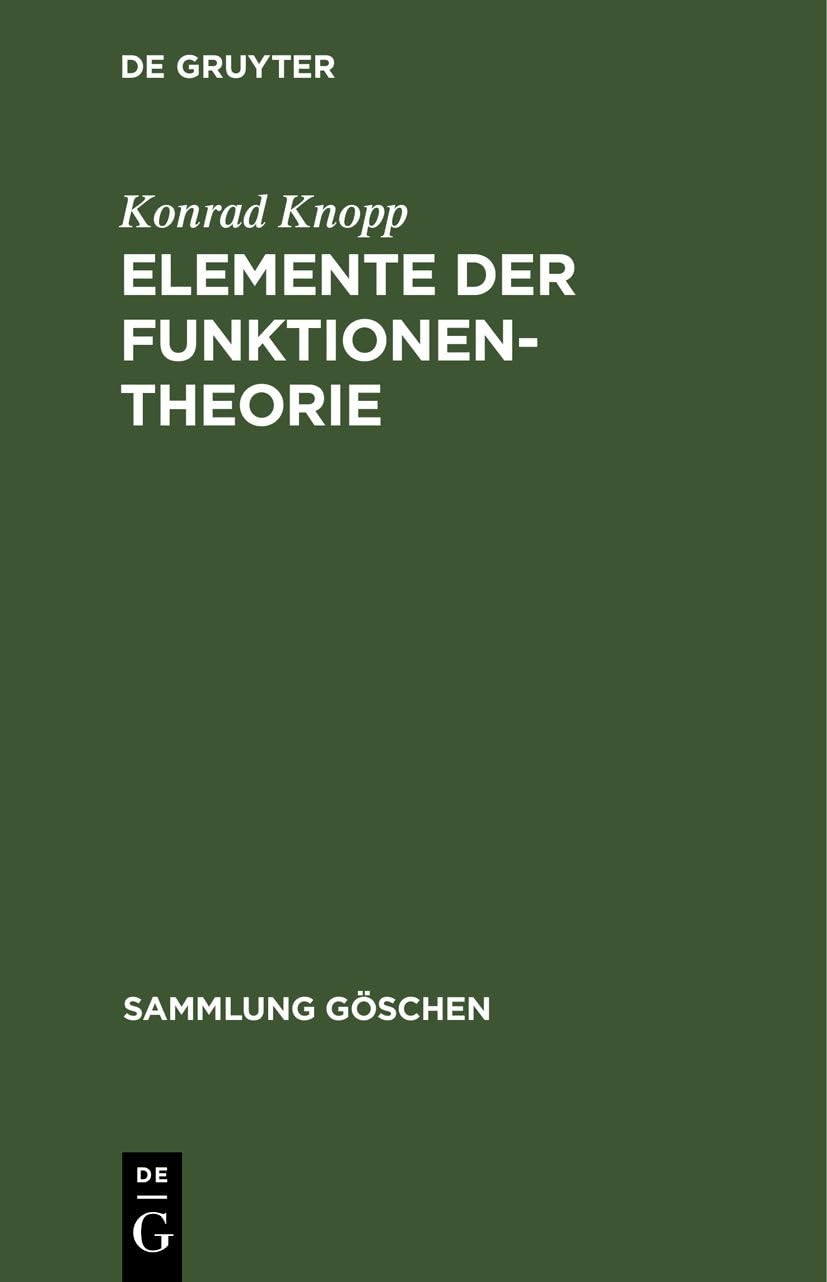 Elemente der Funktionentheorie (Sammlung Göschen, 1109, Band 1109) Reference Books