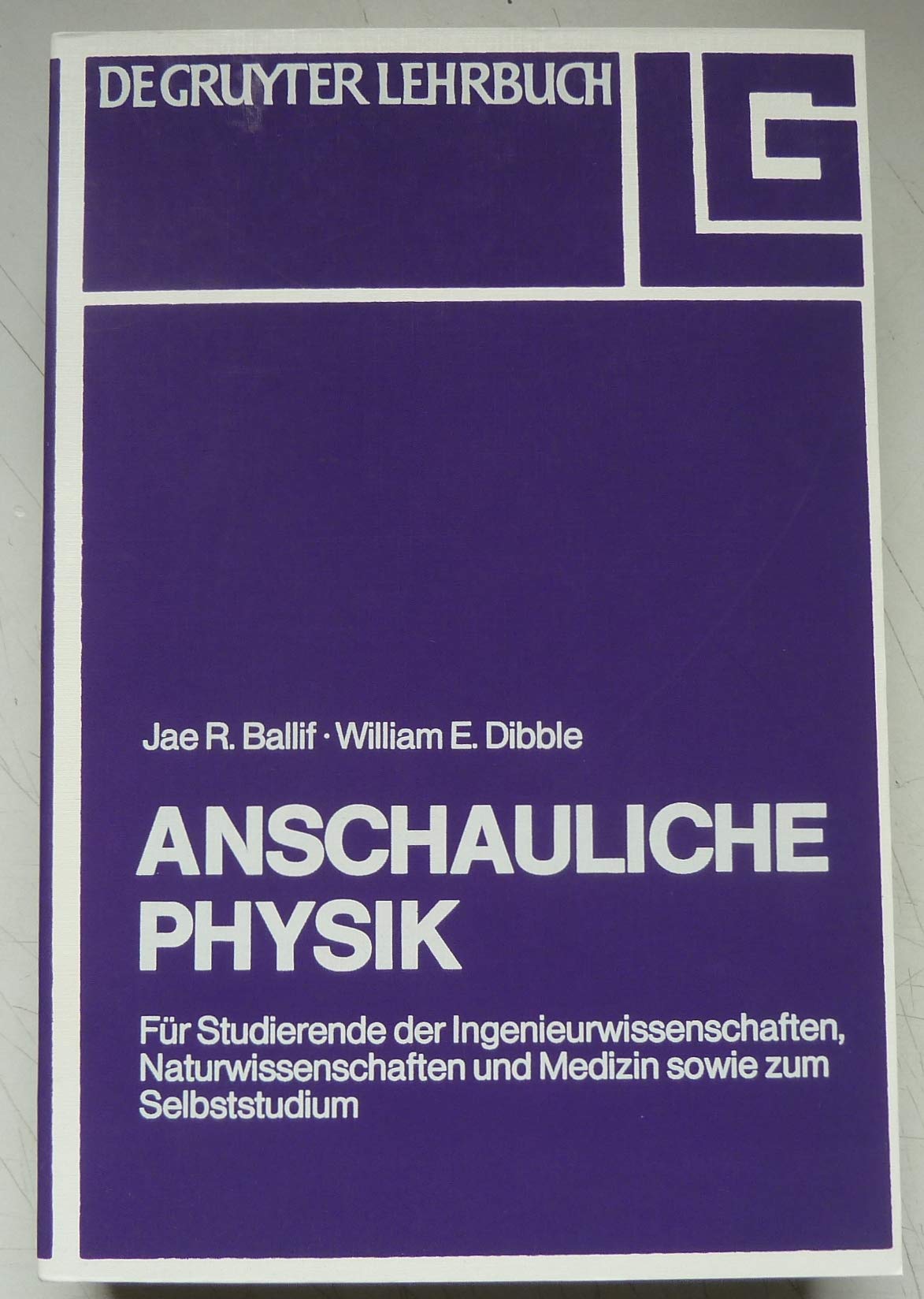 Anschauliche Physik: für Studierende der Ingenieurwissenschaften, Naturwissenschaften und Medizin sowie zum Selbststudium Natural Sciences